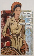 (Email Receipt)Original ACEO Collage Art Card "I'm Ready to Live in Precedented Times" Vintage Fashion Woman Sarcastic Quote Mixed Media OOAK